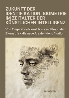 Cover Zukunft der Identifikation: Biometrie im Zeitalter der künstlichen Intelligenz