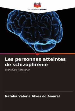 Les personnes atteintes de schizophrénie - Alves do Amaral, Natália Valéria