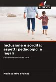 Inclusione e sordità: aspetti pedagogici e legali