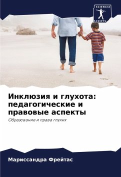 Cover Inklüziq i gluhota: pedagogicheskie i prawowye aspekty
