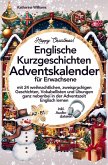 Happy Christmas! Englische Kurzgeschichten Adventskalender inkl. Audiodateien für Erwachsene Happy Christmas! Englische Kurzgeschichten Adventskalender inkl. Audiodateien für Erwachsene