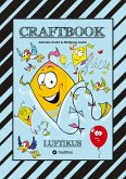 CRAFTBOOK - DRACHENBASTELANLEITUNG - AUSMALMOTIVE - KNIFFLIGE RÄTSEL - SPANNENDE AUFGABEN - ÜBUNGEN - BALLONS