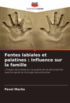 Fentes labiales et palatines : Influence sur la famille - Macho, Pavol