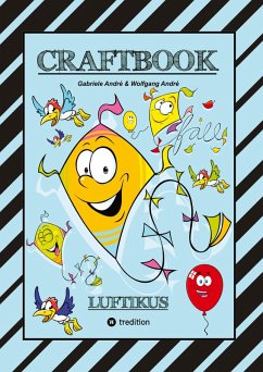 Cover CRAFTBOOK - DRACHENBASTELANLEITUNG - AUSMALMOTIVE - KNIFFLIGE RÄTSEL - SPANNENDE AUFGABEN - ÜBUNGEN - BALLONS