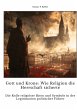 Gott und Krone: Wie Religion die... - Bild 1