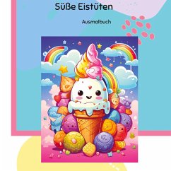 200 Süße Eistüten zum ausmalen Cover 200 Süße Eistüten zum ausmalen