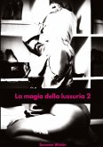 La magia della lussuria 2 La magia della lussuria 2
