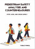 Pedestrian Safety Analysis And Countermeasures