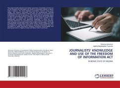 JOURNALISTS¿ KNOWLEDGE AND USE OF THE FREEDOM OF INFORMATION ACT - Iorlumun, Tarlumun;Tyowuhe, Agatha Mngukeghen