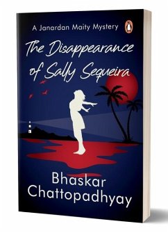 The Disappearance Of Sally Sequeira - Chattopadhyay, Bhaskar