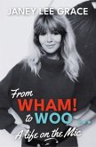 From WHAM! to WOO From WHAM! to WOO