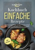 Isa Bella kocht! Kochbuch Einfache Rezepte