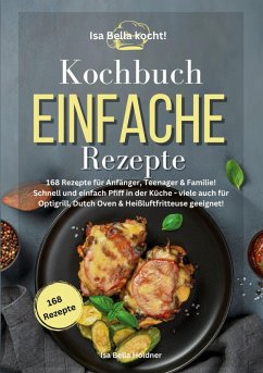 Cover Isa Bella kocht! Kochbuch Einfache Rezepte