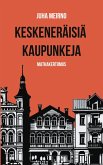 Keskeneräisiä kaupunkeja