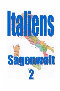 Italiens Sagenwelt 2 - Moser, Friedrich