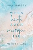 Wenn heute auch morgen ist Wenn heute auch morgen ist