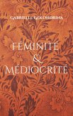 Féminité & Médiocrité