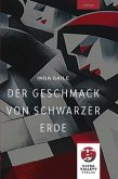 Der Geschmack von schwarzer Erde Der Geschmack von schwarzer Erde
