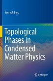 Topological Phases in Condensed Matter Physics