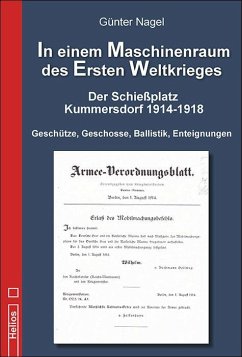Cover In einem Maschinenraum des Ersten Weltkrieges - Der Schießplatz Kummersdorf 1914-1918