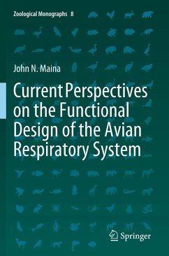 Current Perspectives on the Functional Design of the Avian Respiratory System - Maina, John N.