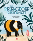Das riesengroße Durcheinander Das riesengroße Durcheinander
