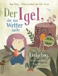 Der Igel, der das Wetter malte - The... - Bild 1