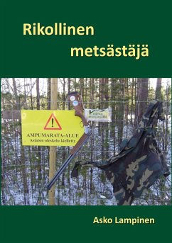 Rikollinen metsästäjä - Lampinen, Asko