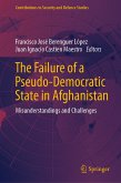 The Failure of a Pseudo-Democratic State in Afghanistan (eBook, PDF)