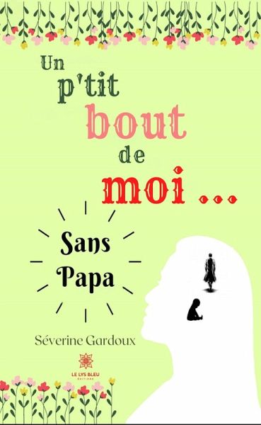 Un p'tit bout de moi... (eBook, ePUB)