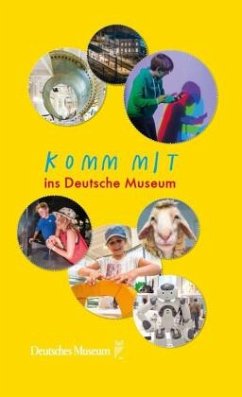 Komm mit ins Deutsche Museum - Hellmann, Claudia