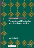 Technological Utopianism and the Idea of Justice