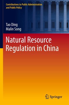 Natural Resource Regulation in China - Ding, Tao;Song, Malin