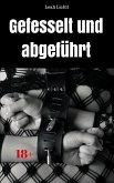 Gefesselt und abgeführt (eBook, ePUB)