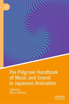 The Palgrave Handbook of Music and Sound in Japanese Animation (eBook, PDF)