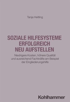 Soziale Hilfesysteme erfolgreich neu aufstellen (eBook, PDF) - Heitling, Tanja