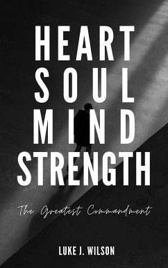 Heart Soul Mind Strength (eBook, ePUB) - Wilson, Luke J.