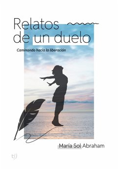 Relatos de un duelo (eBook, PDF) - Abraham, María Sol