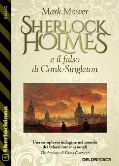 Sherlock Holmes e il falso di Conk-Singleton (eBook, ePUB) - Mower, Mark