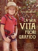 La mia vita fuori grafico (eBook, ePUB)