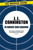 In Whose Dim Shadow In Whose Dim Shadow
