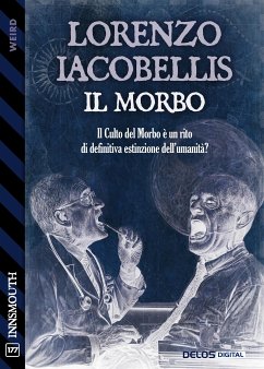 Il morbo (eBook, ePUB) - Iacobellis, Lorenzo