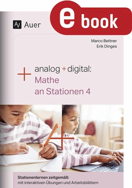 Analog + digital Mathe an Stationen 4 (eBook, PDF) Analog + digital Mathe an Stationen 4 (eBook, PDF)