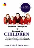 Positive Discipline and Respect in Children (eBook, ePUB)