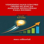 Vendendo Mais com Pre-Order no KDP da Amazon (eBook, ePUB)