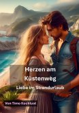 Herzen am Küstenweg - Liebe im Strandurlaub (eBook, ePUB)