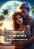 Herzen am Palmenstrand - Liebe bei Mondschein (eBook, ePUB)