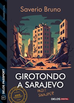 Girotondo a Sarajevo (eBook, ePUB) - Bruno, Saverio