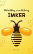 Dein Weg zum Hobby-Imker (eBook, ePUB) - Bild 1