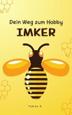 Dein Weg zum Hobby-Imker (eBook, ePUB)